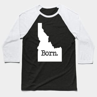 Idaho Born ID Baseball T-Shirt